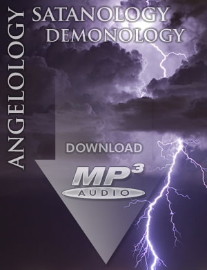 Angelology, Satanology, and Demonology - MP3 1 - Ariel Ministries™ Angelology, Satanology, and Demonology - MP3
