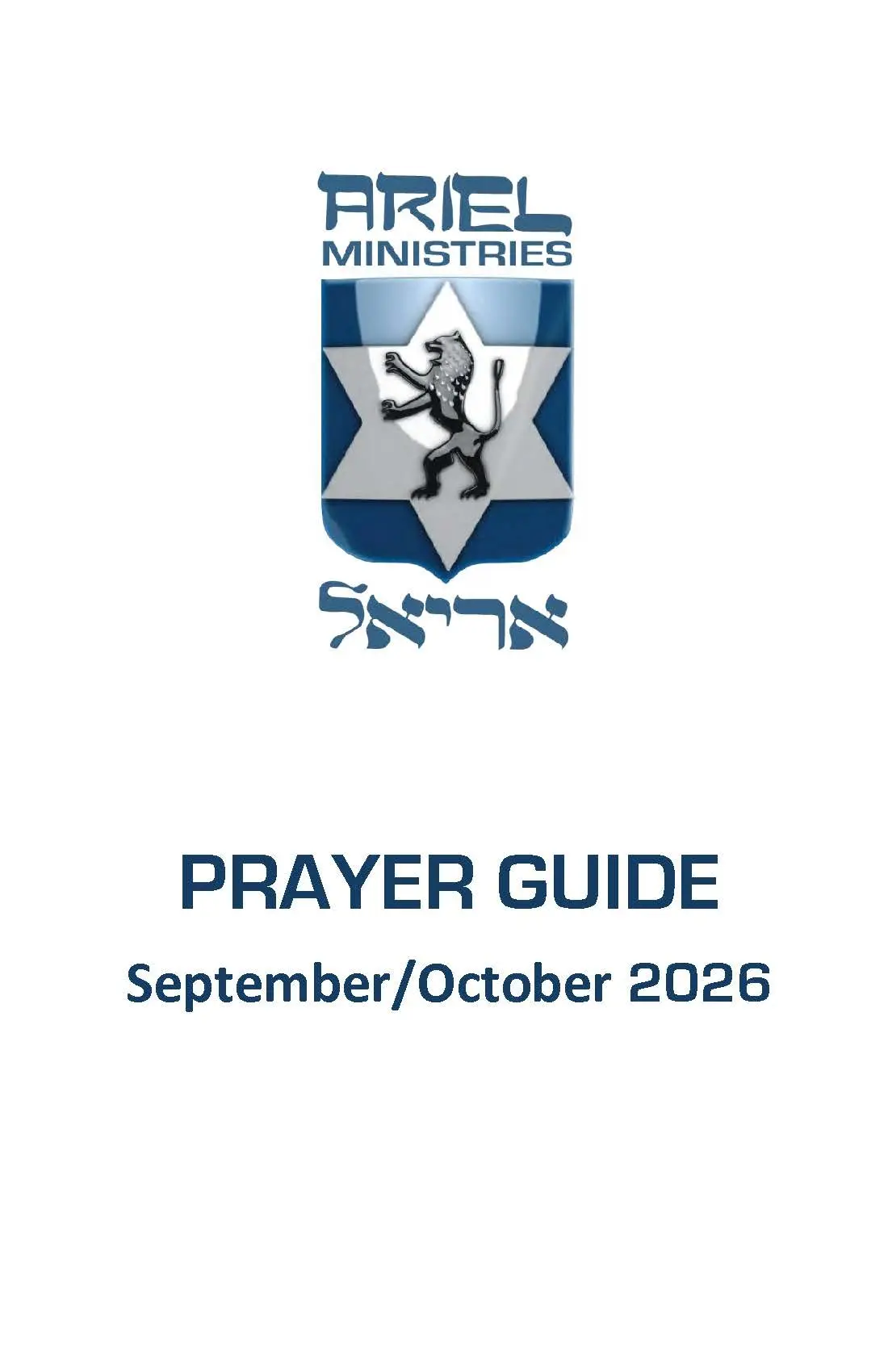 PG-Front-26-9 - Ariel Ministries™ Cover of Ariel Ministries Prayer Guide, featuring a blue shield with a white Star of David and a lion emblem, and the title 'Prayer Guide' with 'September/October 2026' below.